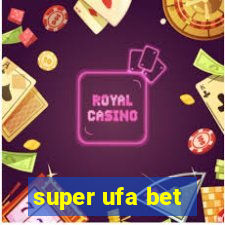 super ufa bet